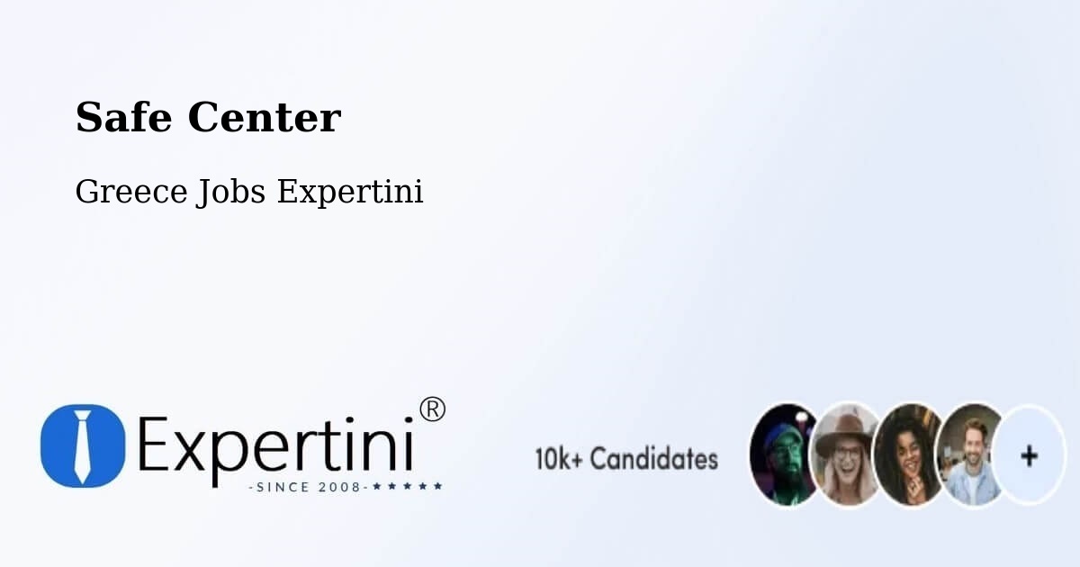 Safety Center – Péplos - Greece Jobs Expertini