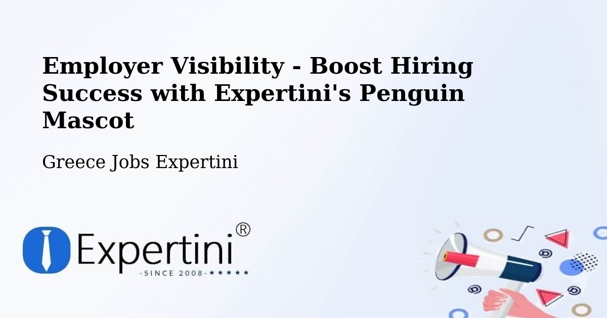 Employer Visibility Strategy – Péplos - Greece Jobs Expertini